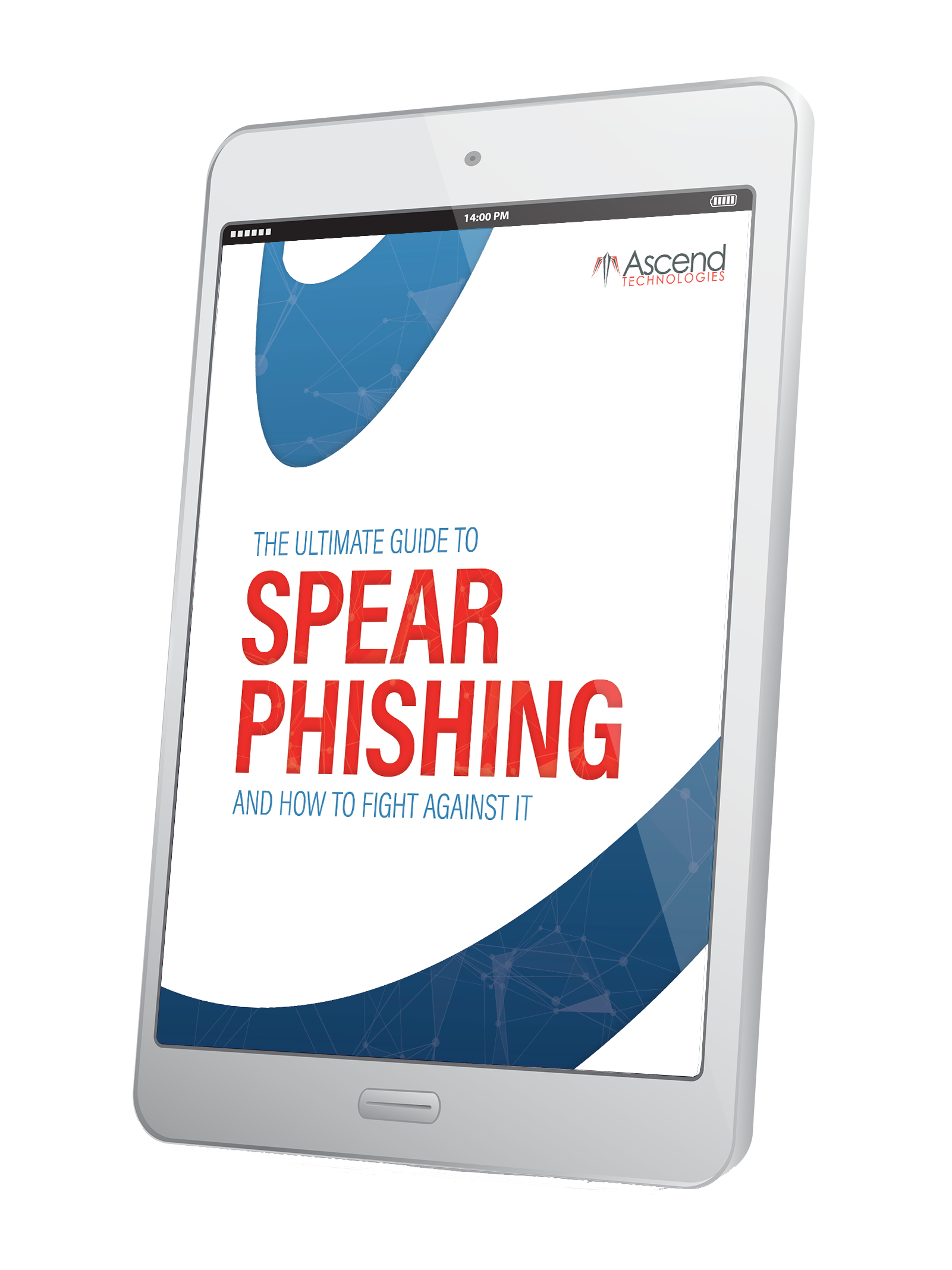 Get your copy of The Ultimate Guide to Spear Phishing